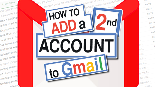 Add a 2nd Email to Gmail Account